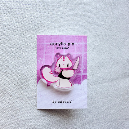 Evil Zora Acrylic Pin