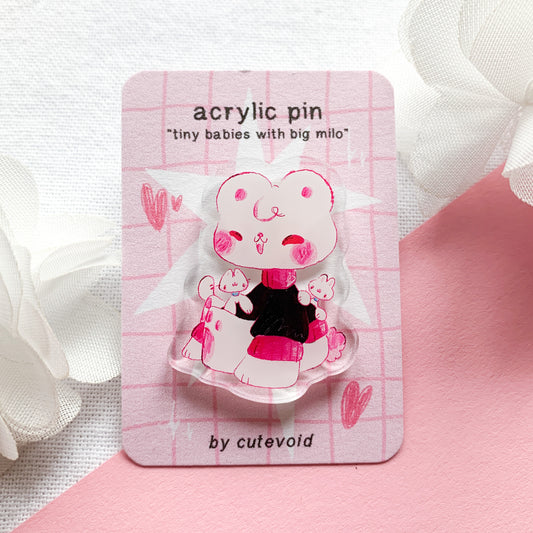 Tiny Babies With Big Milo Acrylic Pin